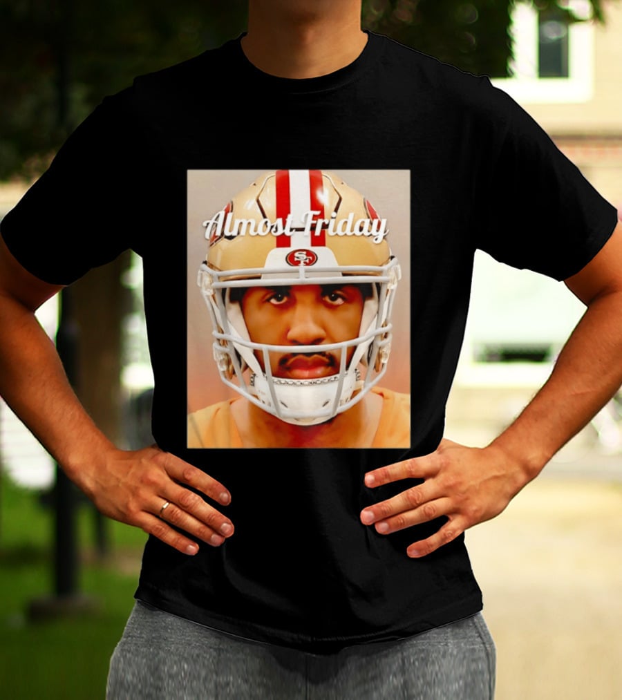 Almost Friday San Francisco 49ers Shot Football Helmet T-Shirt