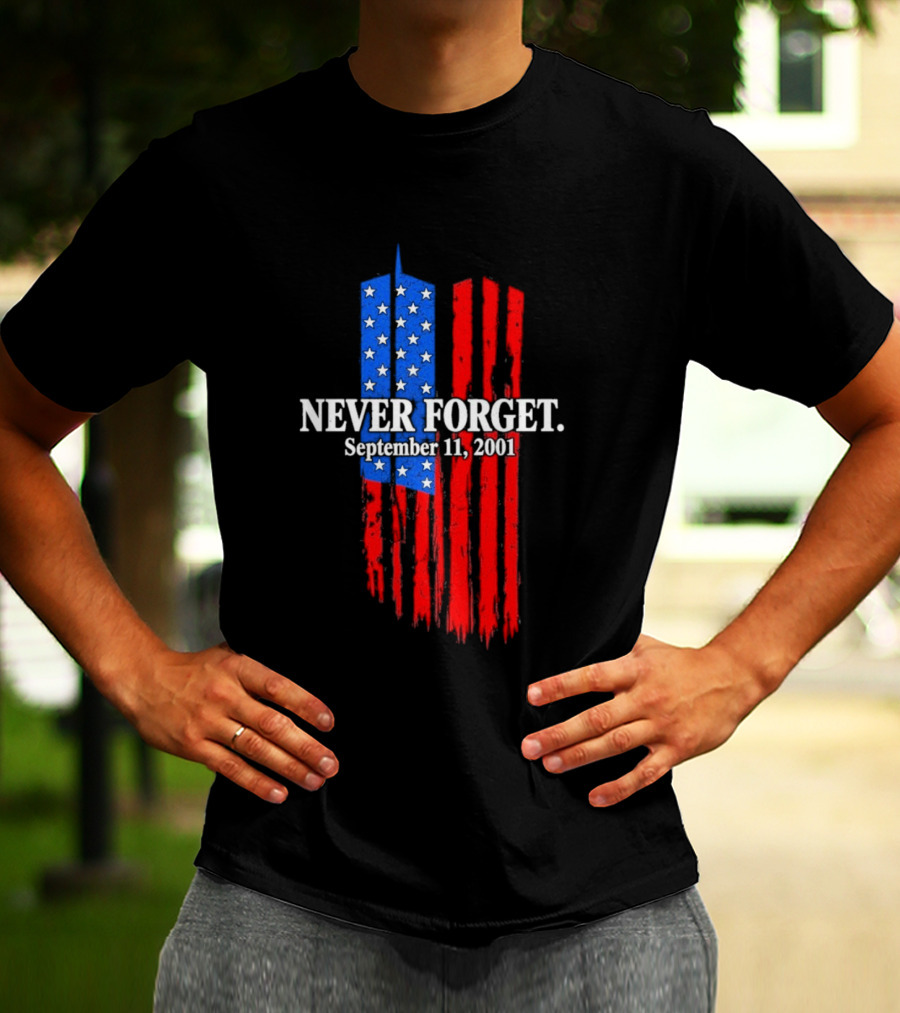 Never Forget September 11 2001 Memorial With American Flag Stars And Stripes Twin Towers T-Shirt