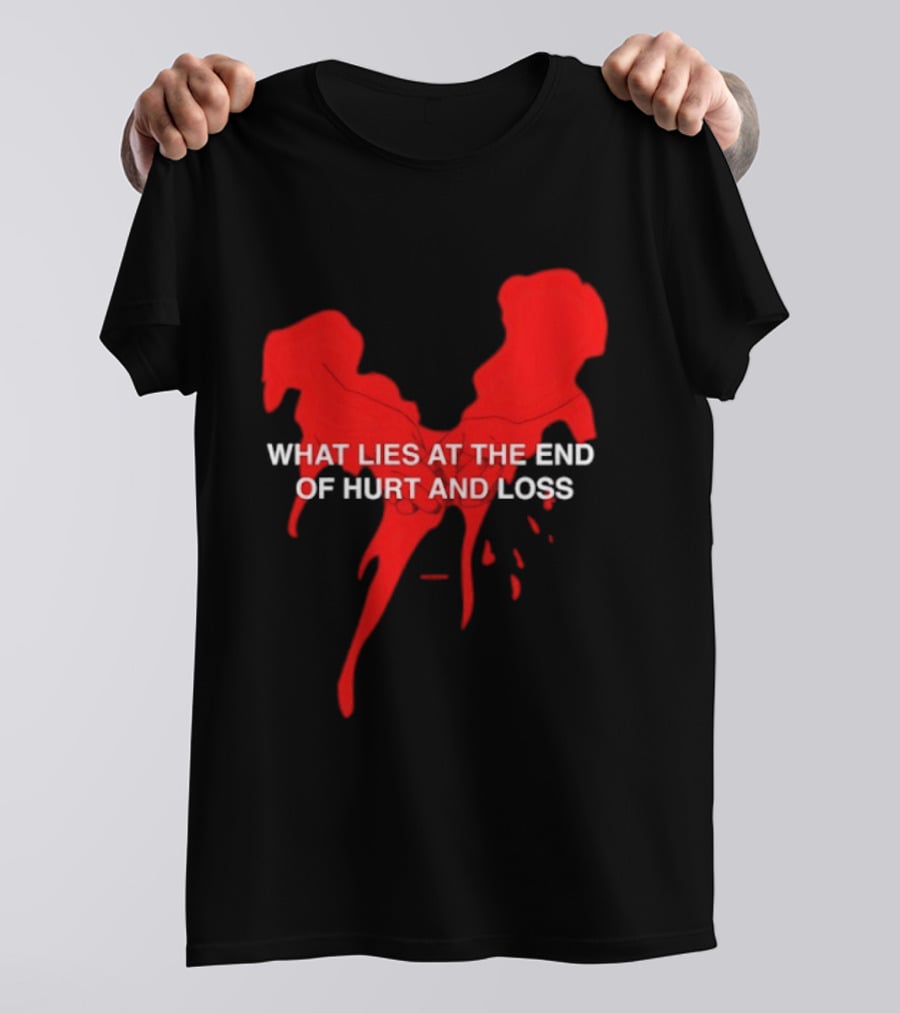 What Lies At The End Of Hurt And Loss Red Dripping Heart T-Shirt