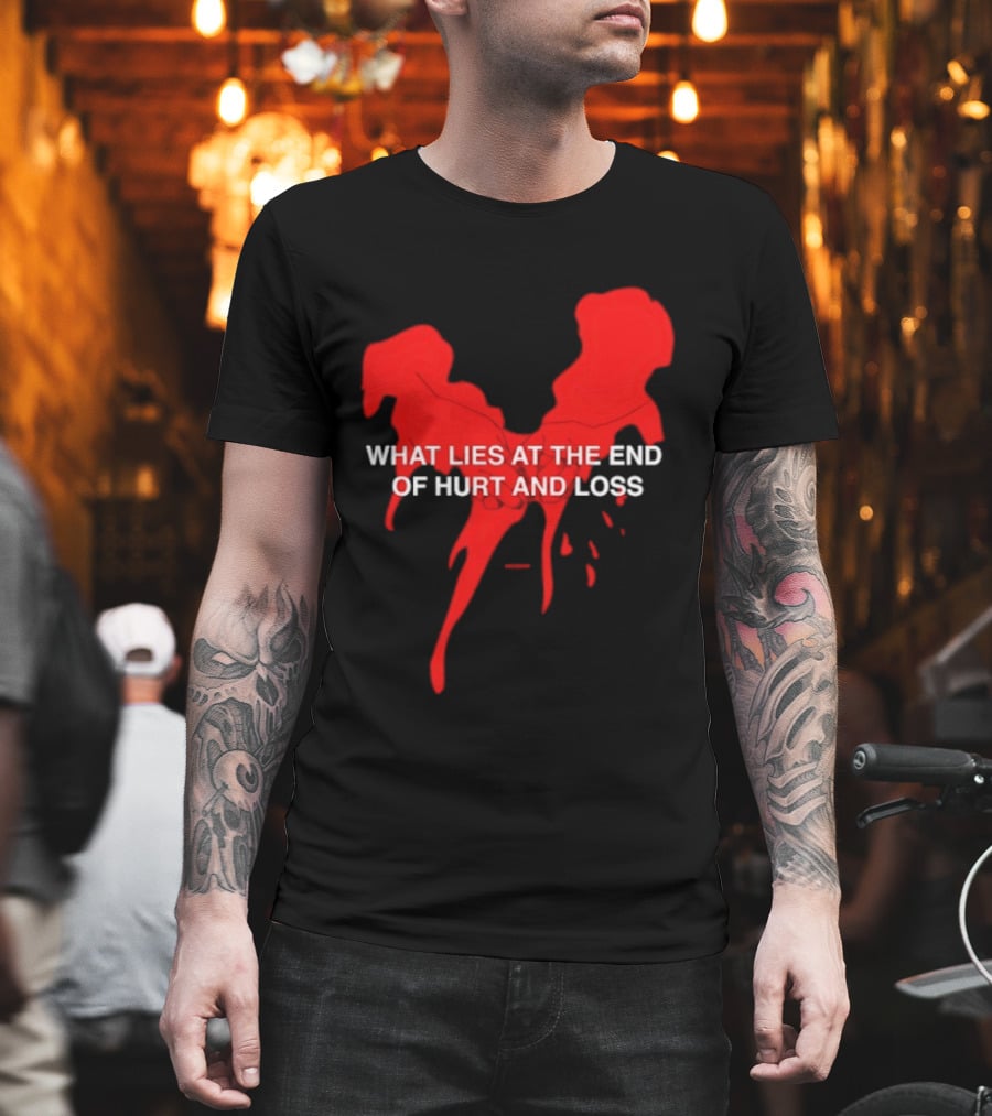 What Lies At The End Of Hurt And Loss Red Dripping Heart T-Shirt