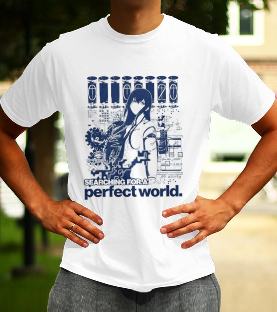 Steins Gate Kurisu Makise Searching For A Perfect World T-Shirt