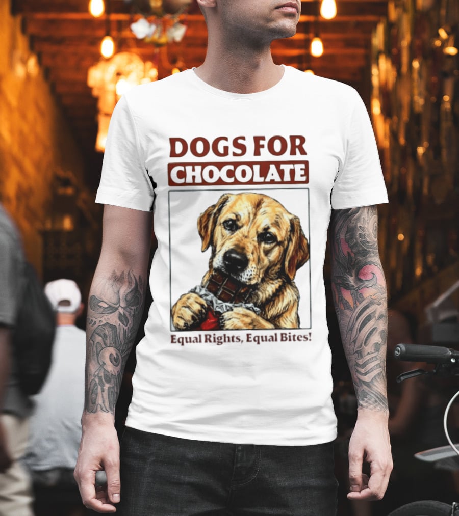 Dogs For Chocolate Equal Rights Equal Bites Retriever Chocolate Bar T-Shirt