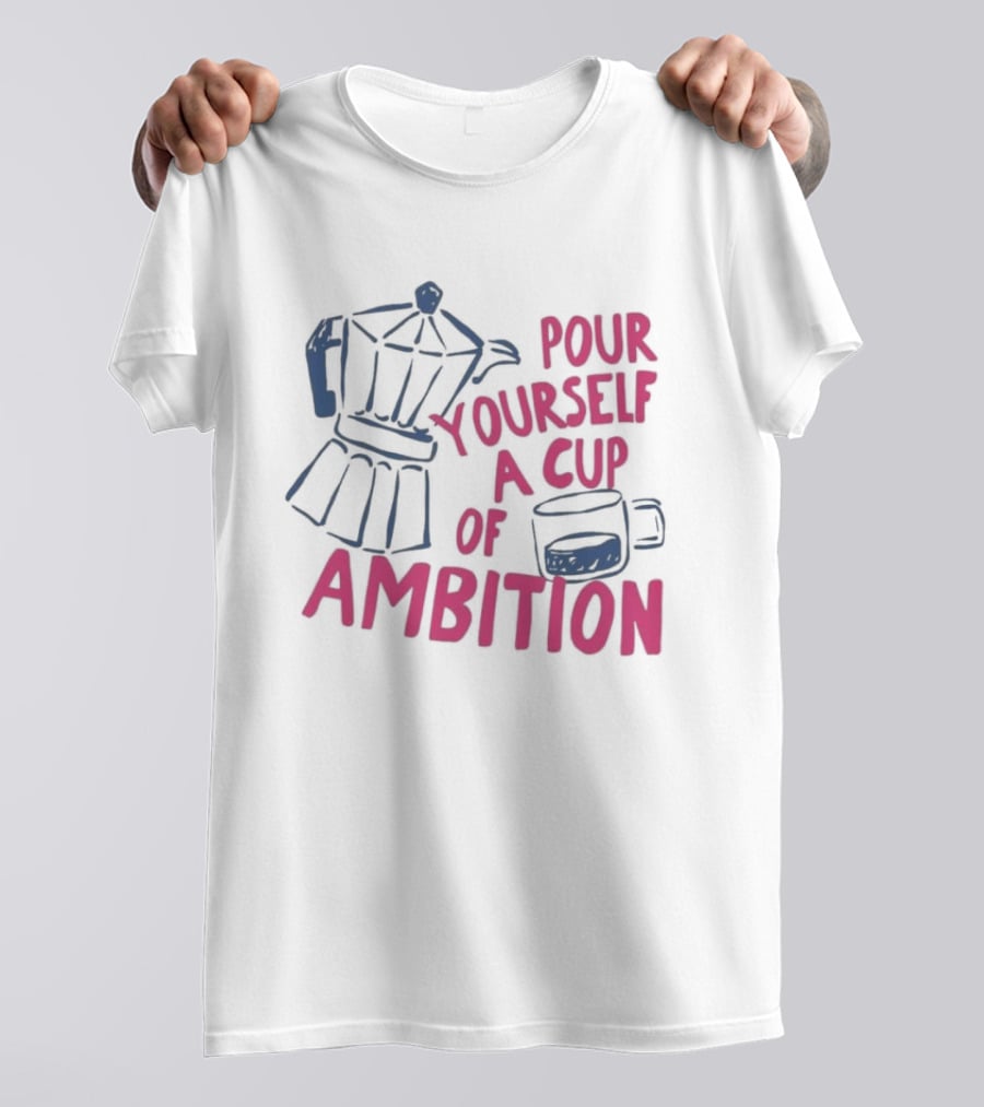 Dolly Parton Pour Yourself A Cup Of Ambition Coffee Maker And T-Shirt