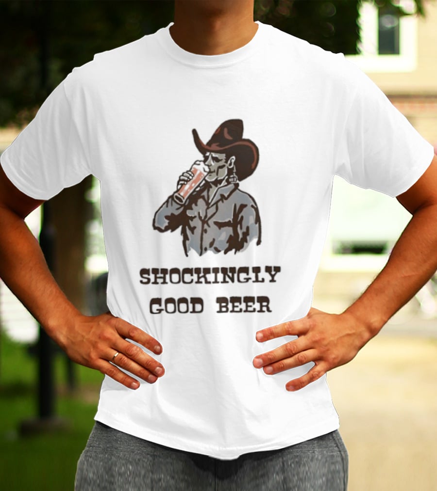 Shockingly Good Beer Cowboy Frankenstein Drinking Beverage T-Shirt