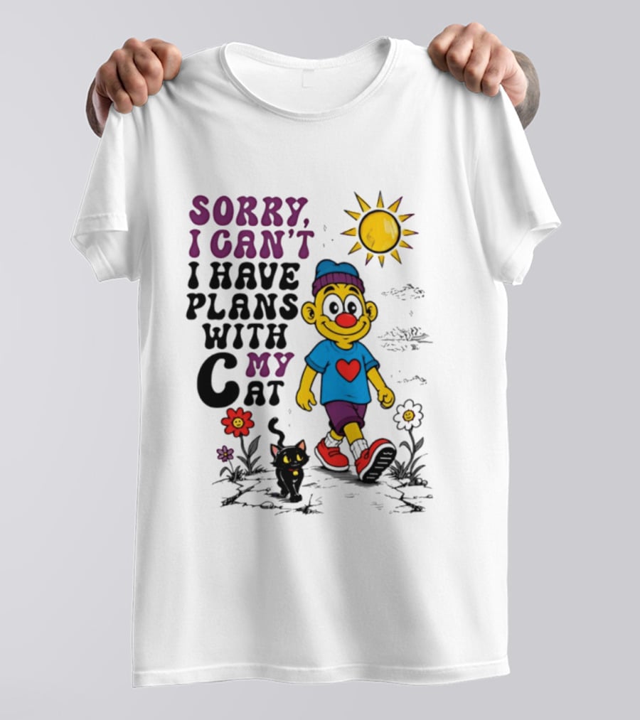 Sorry I Can't I Have Plans With My Cat Smiling Cartoon Character And Cat Sun And Flowers T-Shirt