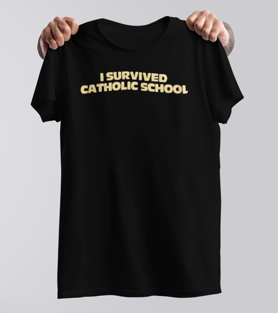 I Survived Catholic School T-Shirt
