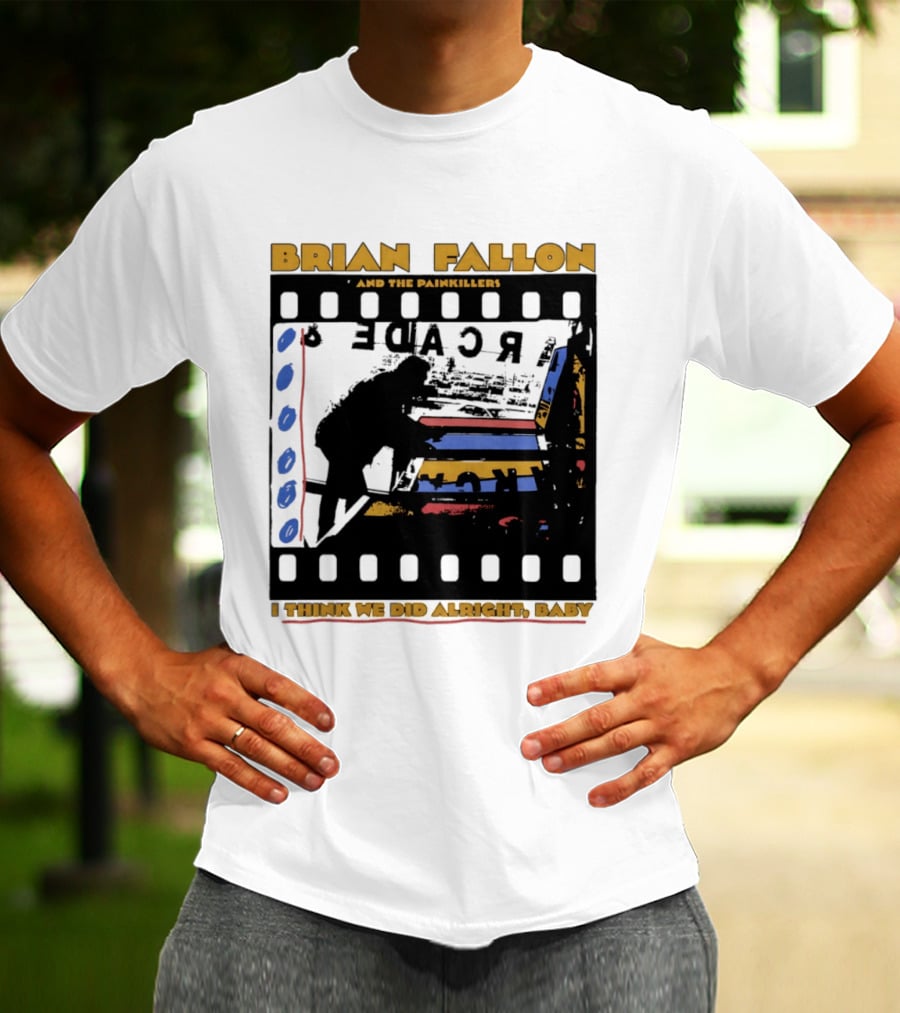 Brian Fallon And The Painkillers Arcade I Think We Did Alright Baby T-Shirt