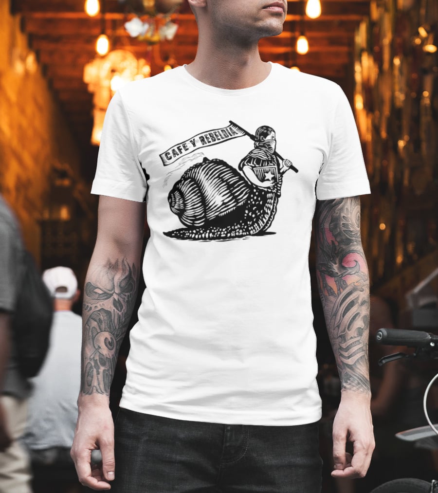 Cafe Y Rebeldia Zapatista Snail With Coffee And Revolutionary Banner T-Shirt