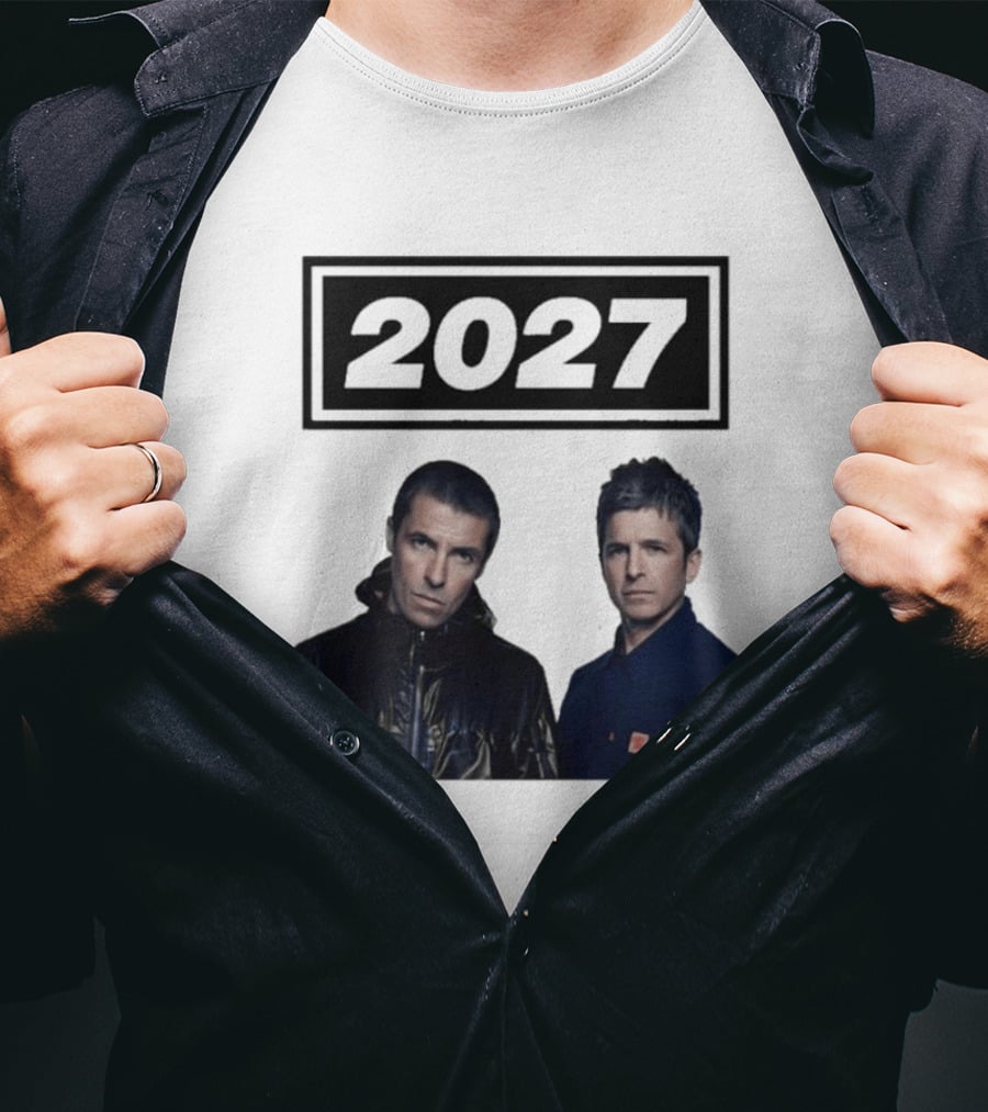 Noel Gallagher Oasis 2027 Tour Liam Gallagher T-Shirt