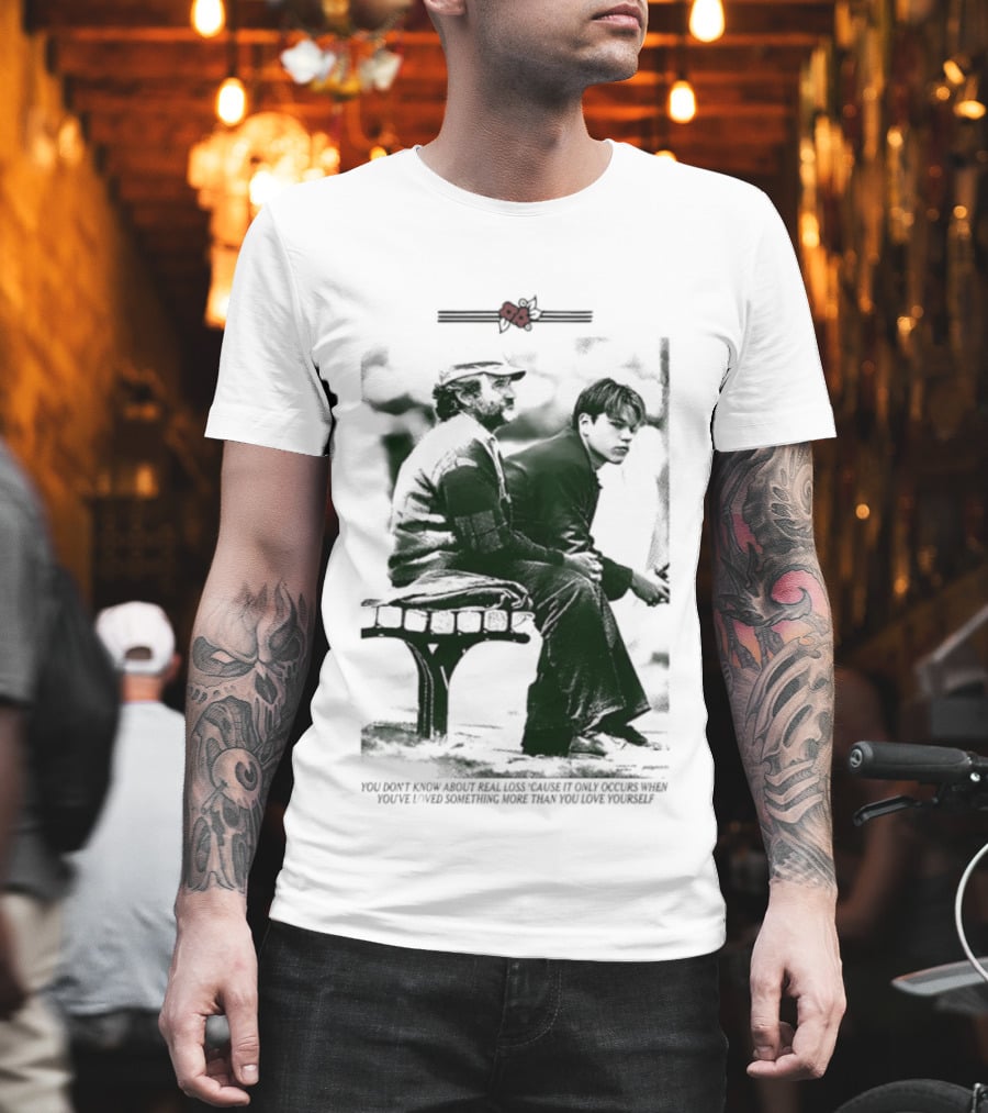 Robin Williams Matt Damon Real Loss Good Will Hunting Bench Scene T-Shirt