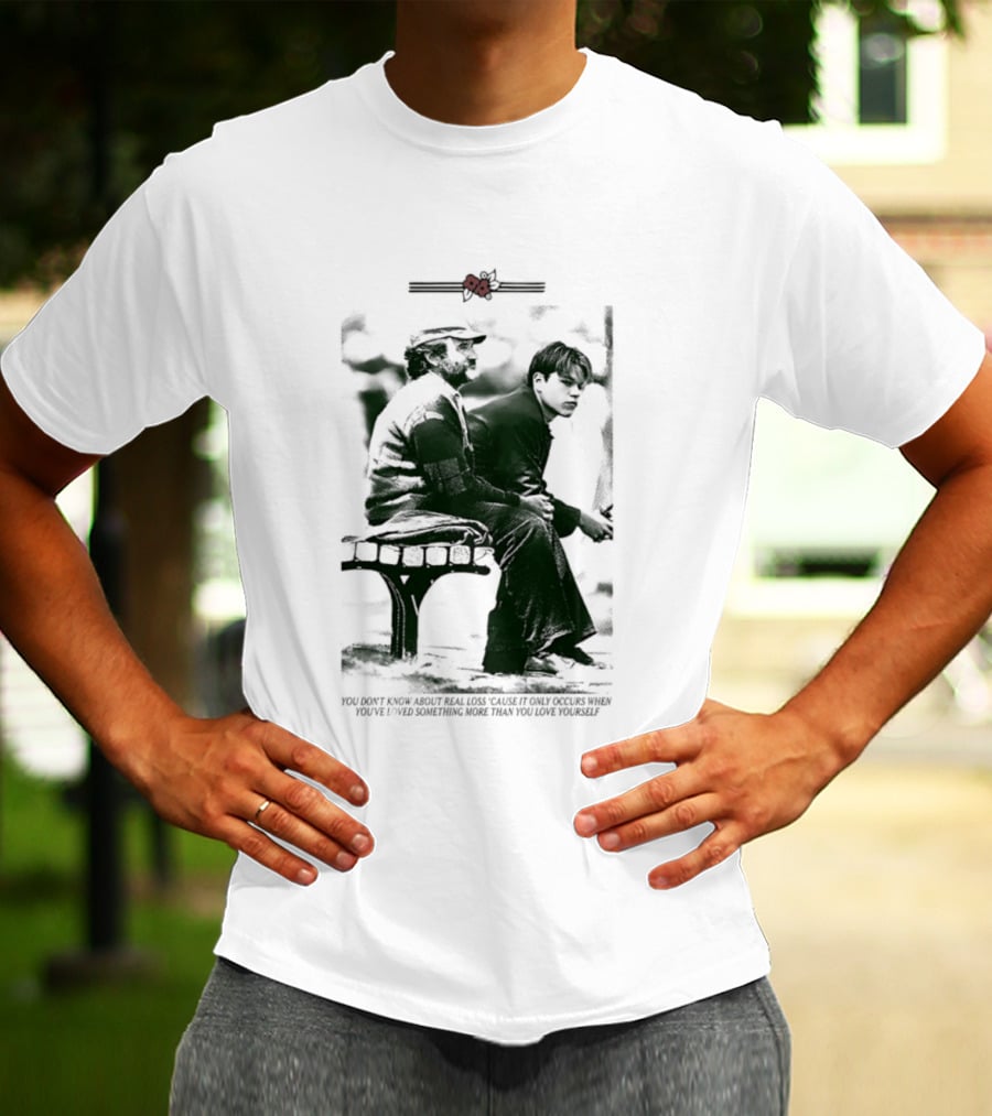 Robin Williams Matt Damon Real Loss Good Will Hunting Bench Scene T-Shirt