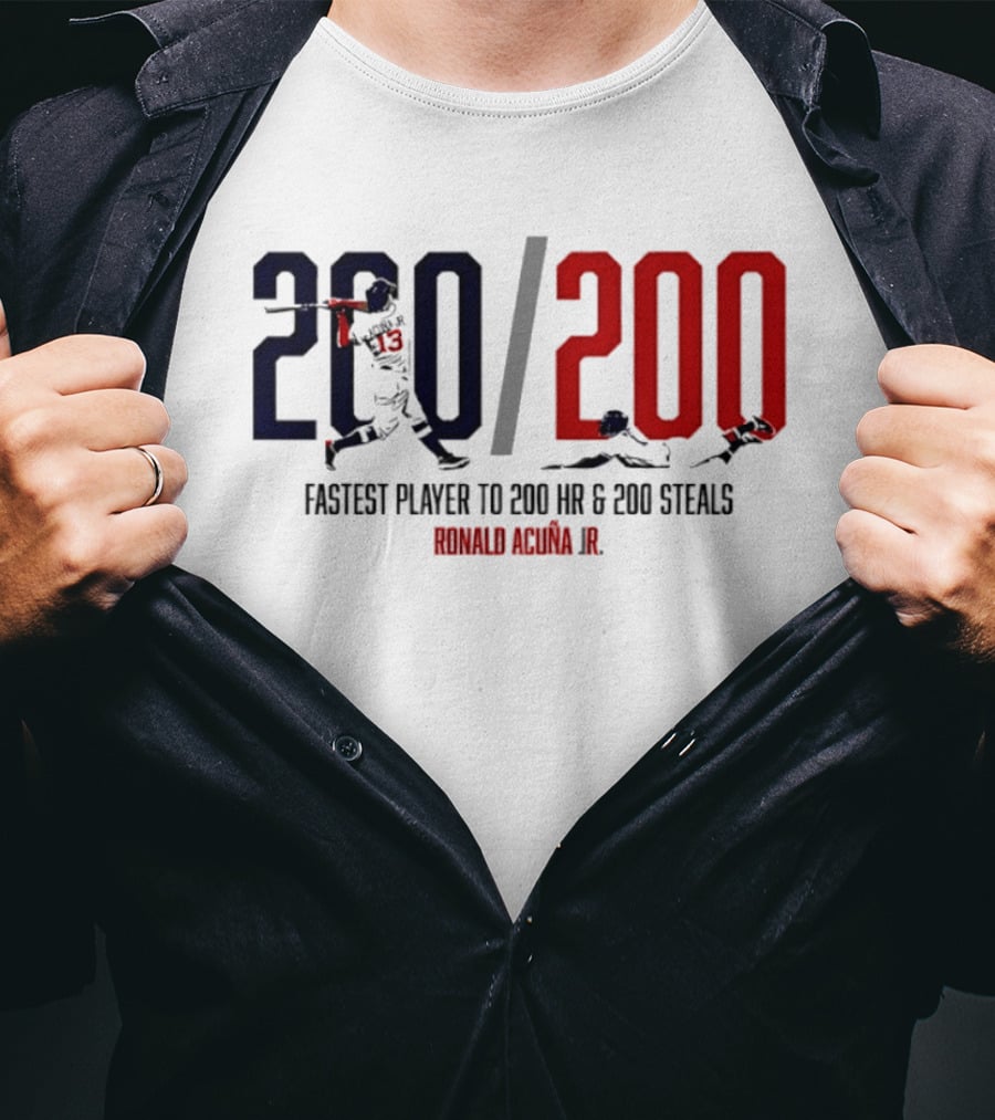 Ronald Acuña Jr. Fastest Player To 200 HR & 200 Steals 200 200 T-Shirt