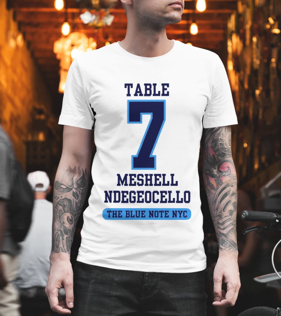 Table 7 Meshell Ndegeocello The Blue Note NYC T-Shirt