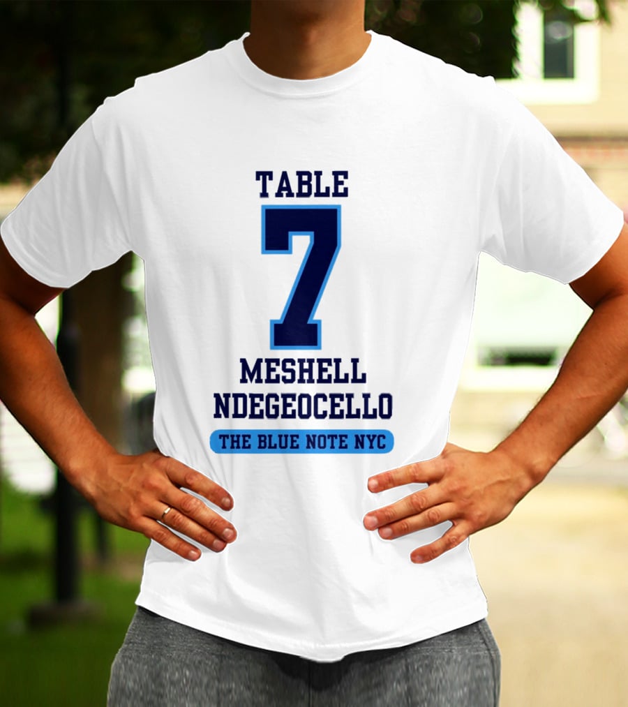 Table 7 Meshell Ndegeocello The Blue Note NYC T-Shirt