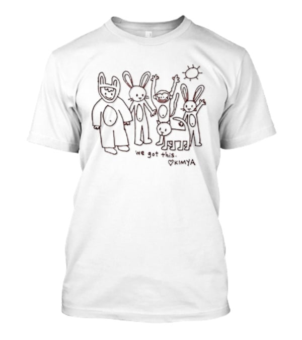 We Got This Kimya With Rabbit Monkey Cat And Child Drawing T-Shirt