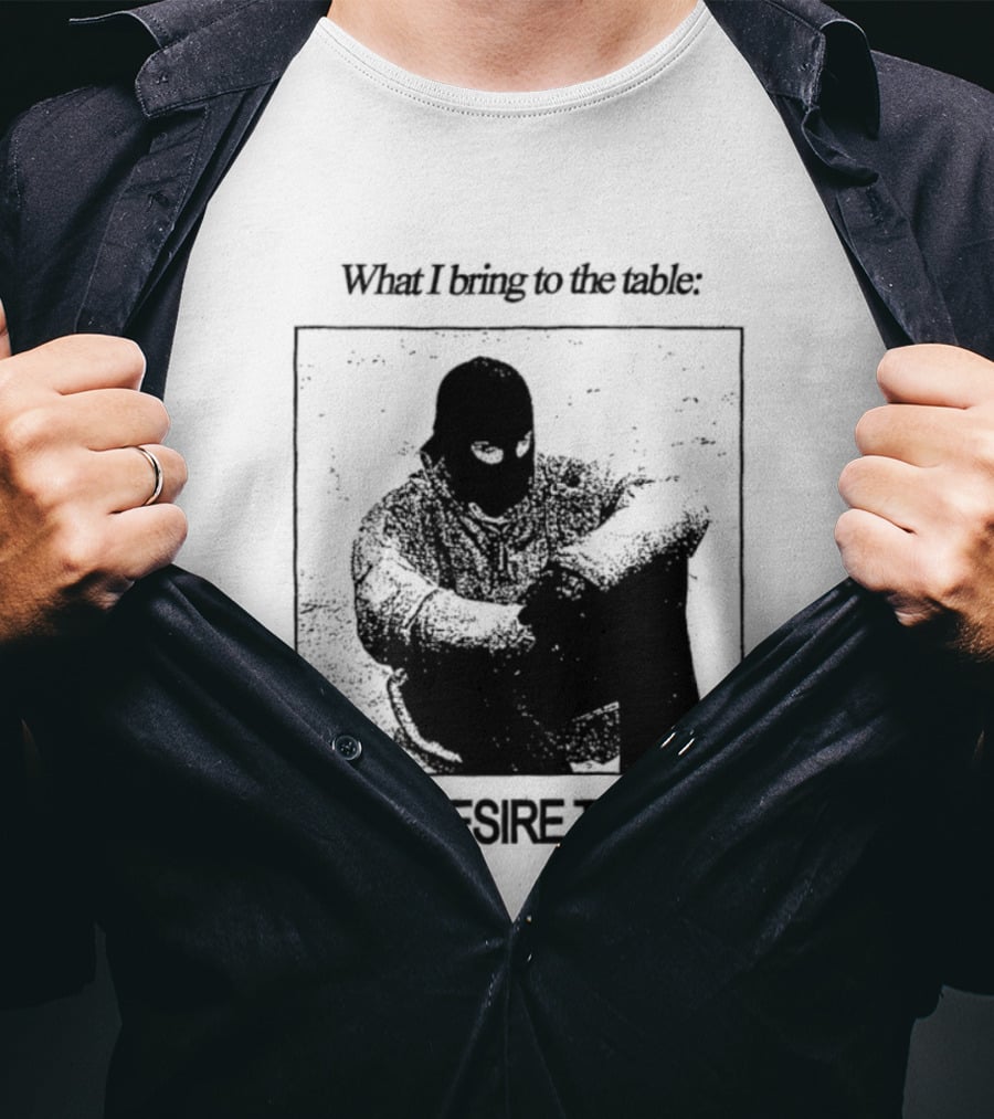 What I Bring To The Table Zero Desire To Fit In Bold Individuality T-Shirt