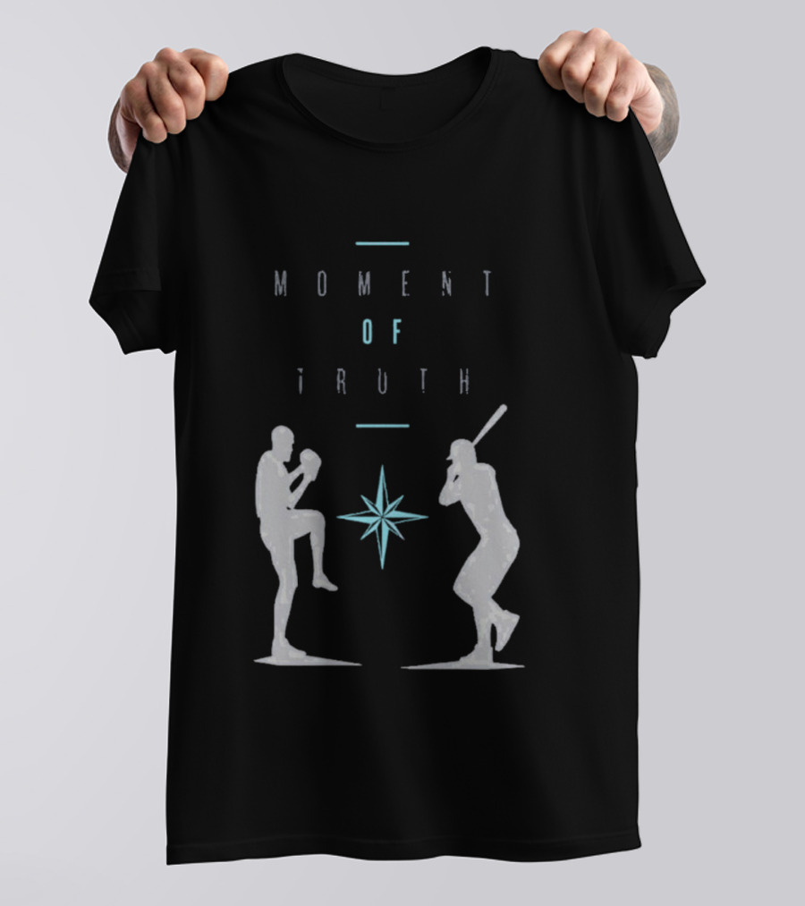 2026 Seattle Mariners Moment Of Truth Baseball Showdown T-Shirt