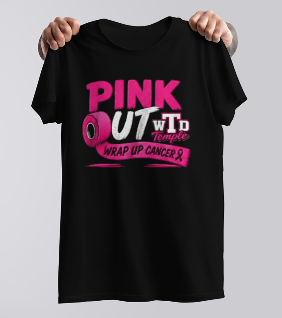 PINK OUT WTD Temple Wrap Up Cancer Awareness Event T-Shirt
