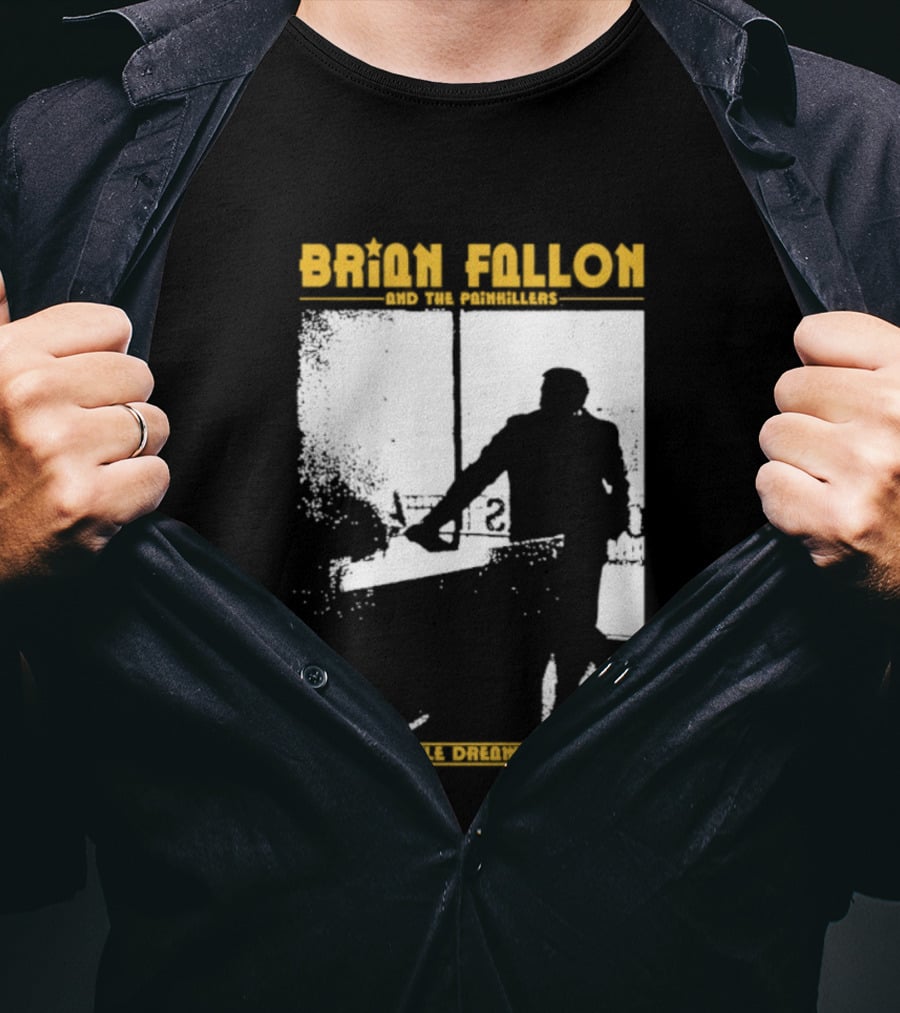 Brian Fallon Painkillers Paving My Way Dream Of Me Side T-Shirt