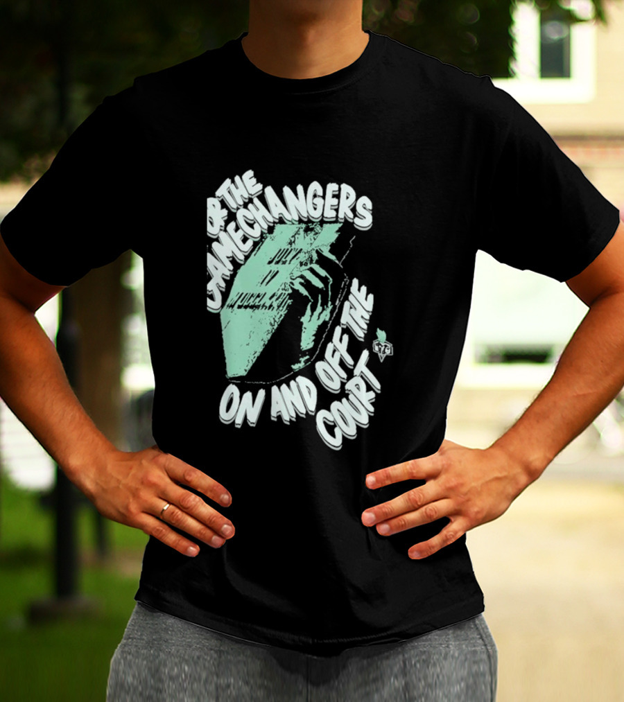 For The Gamechangers On And Off The Court T-Shirt