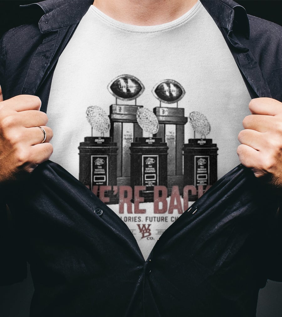 Nebraska Cornhuskers We're Back Past Glories Future Champs Trophies T-Shirt