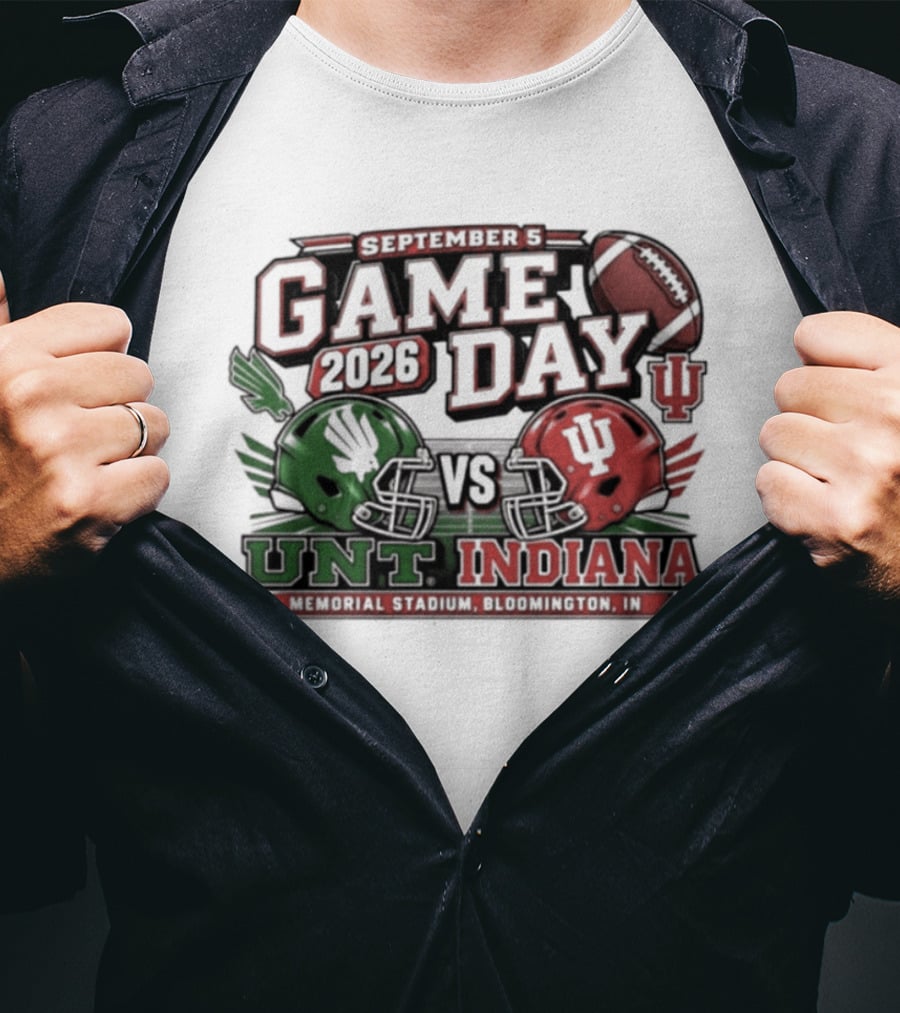 North Texas Vs Indiana Football Game Day September 5 2026 College Football Matchup At Memorial Stadium T-Shirt