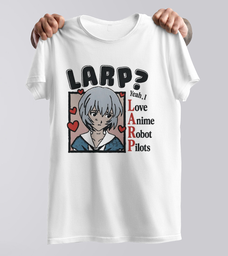 LARP Yeah I Love Anime Robot Pilots Rei Ayanami Neon Genesis Evangelion T-Shirt