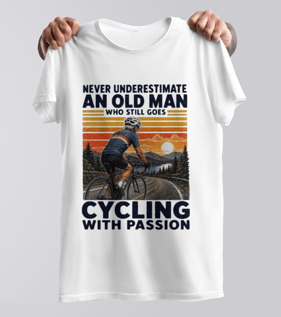 Never Underestimate An Old Man Who Still Goes Cycling With Passion Vintage Sunset Scene T-Shirt