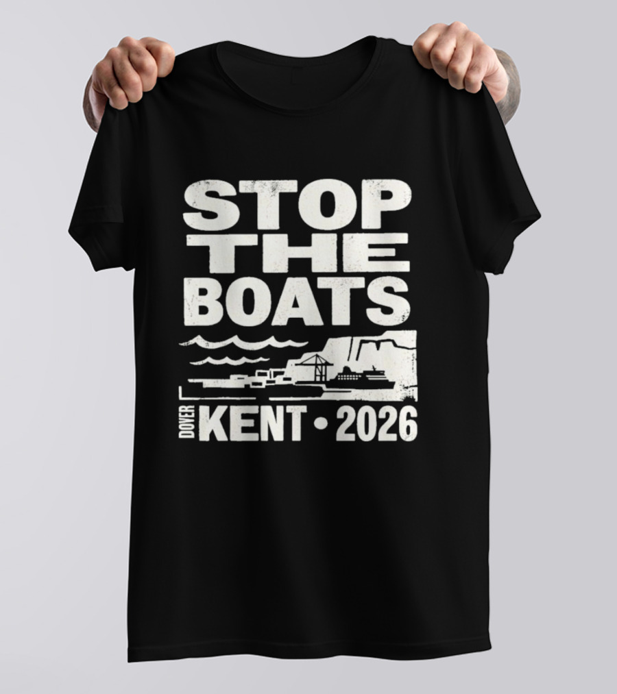 Stop The Boats Dover Kent 2026 Protest T-Shirt