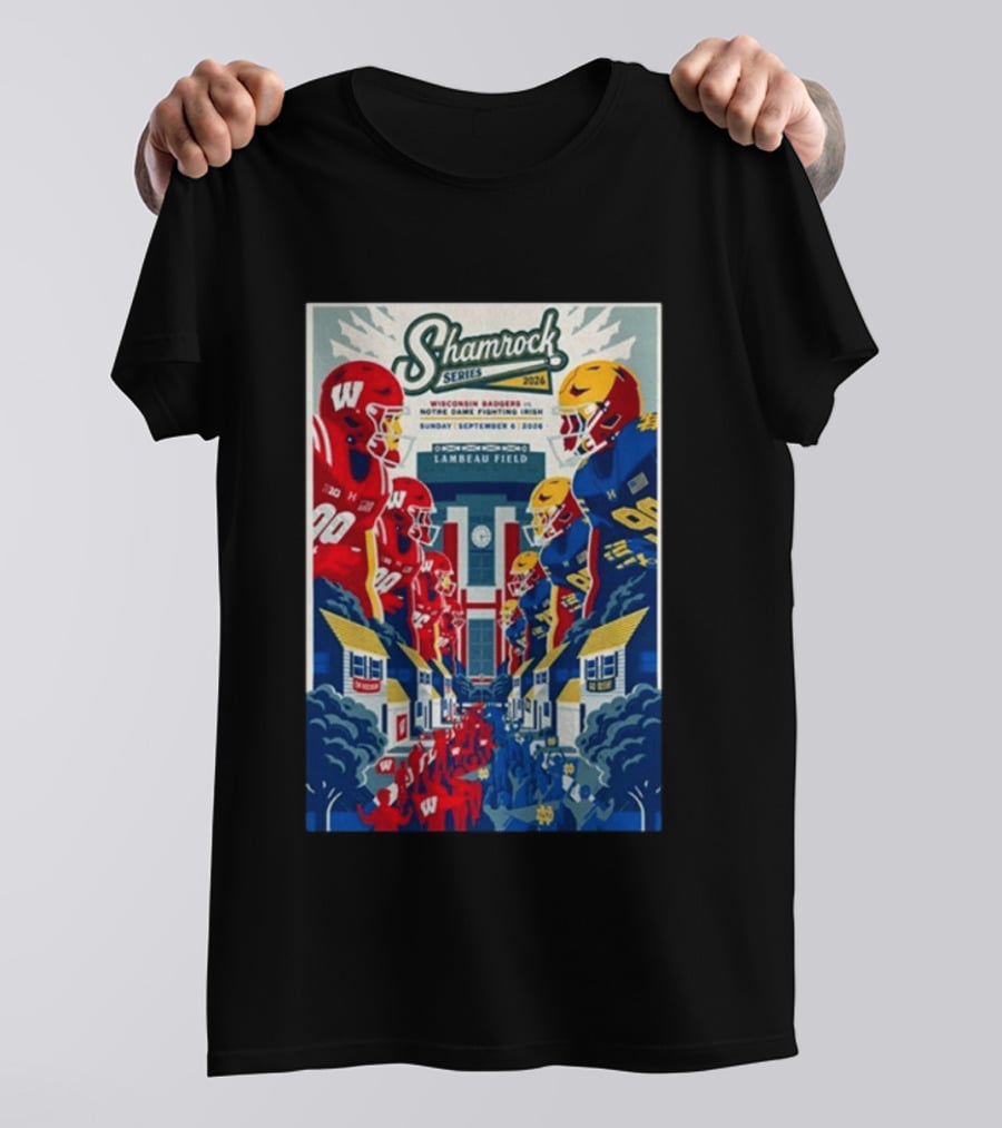 Shamrock Series 2026 Wisconsin Badgers Vs Notre Dame Fighting Irish September 6 Lambeau Field T-Shirt