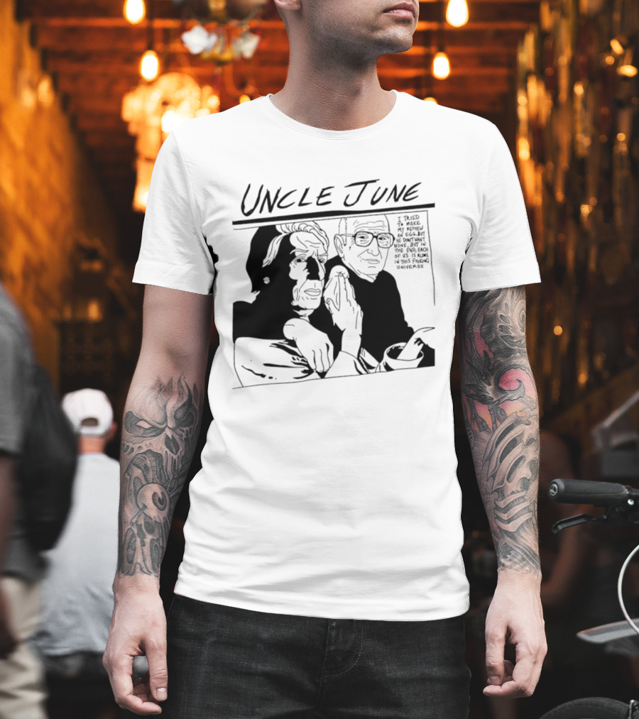 Uncle June I Told My Analyst Everything T-Shirt