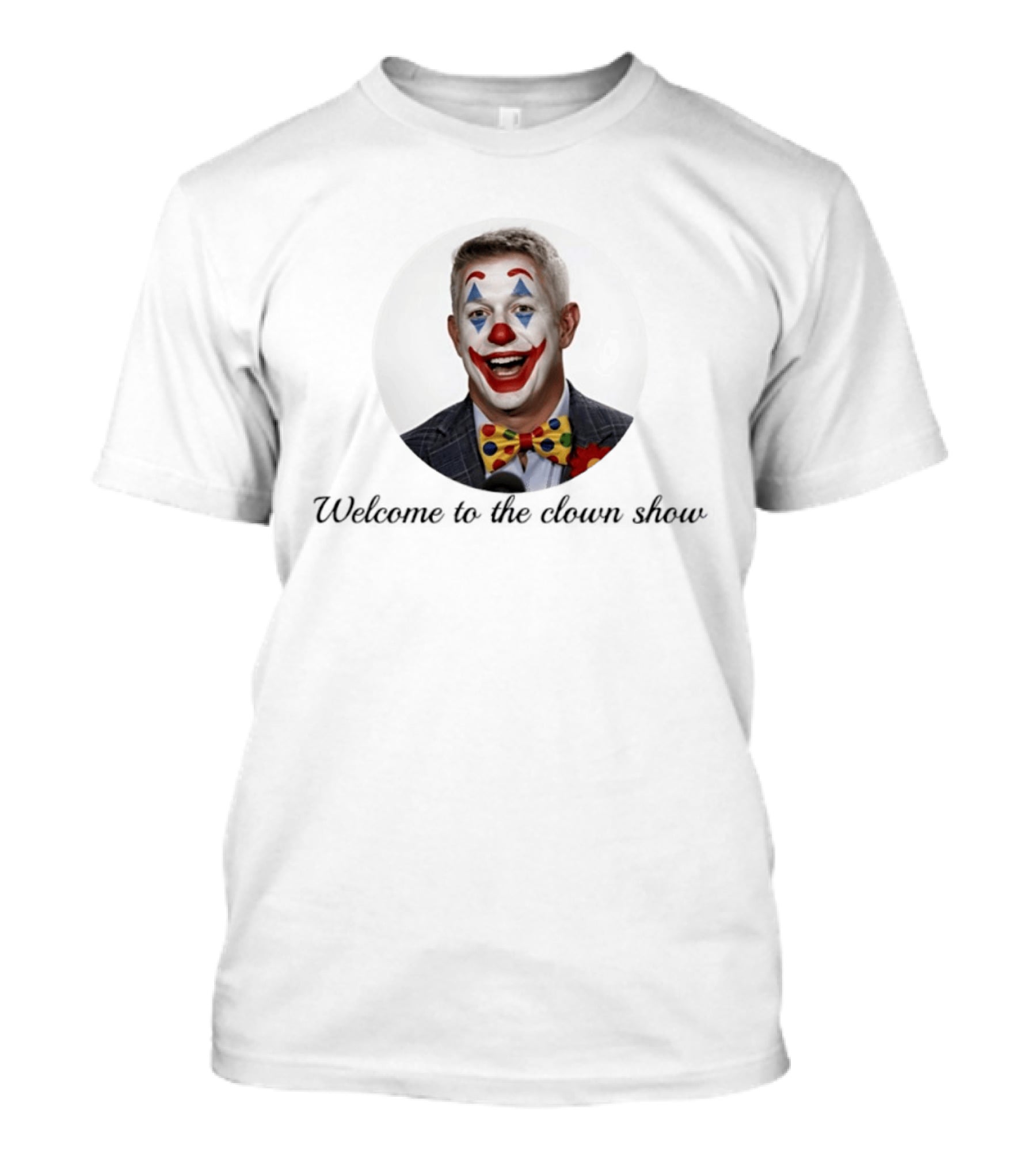 Mike Elias Welcome To The Clown Show Bowtie Suit Red Nose T-Shirt