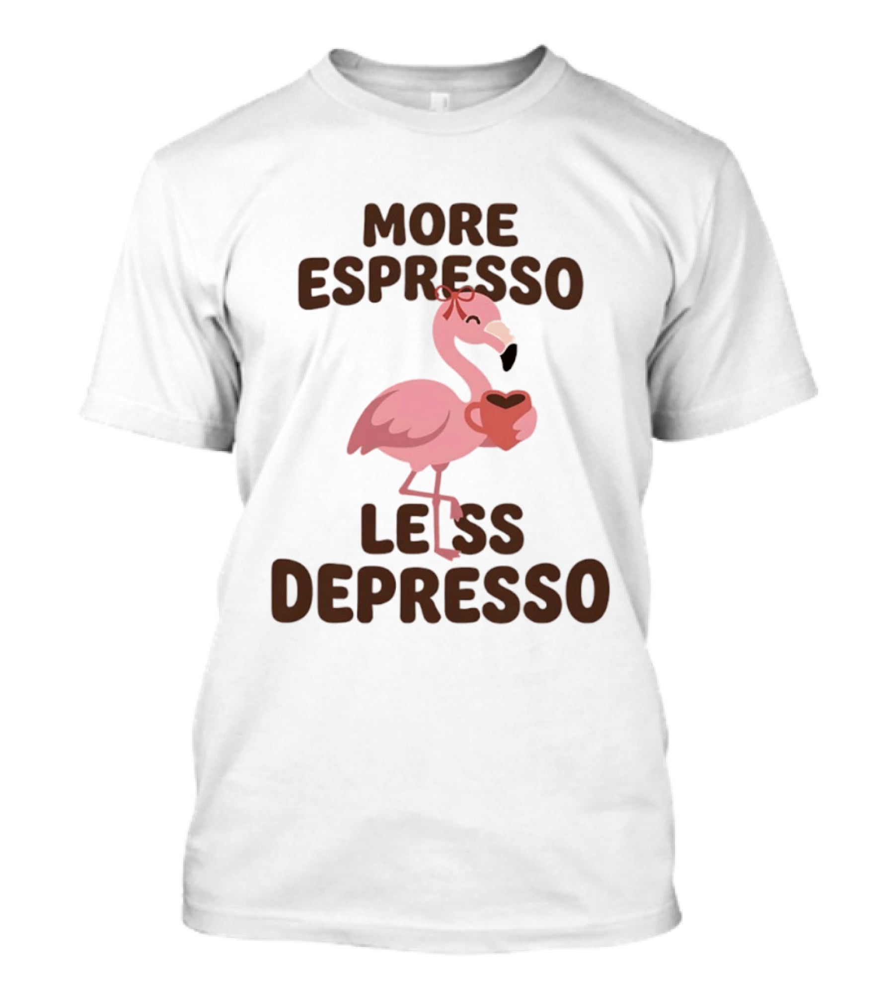 More Espresso Less Depresso Flamingo Holding Coffee T-Shirt