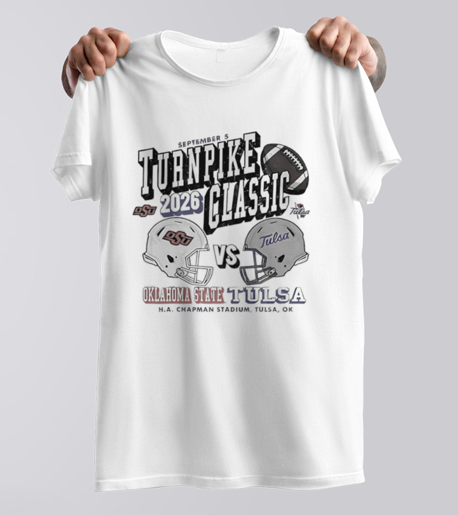 Turnpike Classic Oklahoma State Vs Tulsa 2026 NCAA Football H.A. Chapman Stadium OK T-Shirt