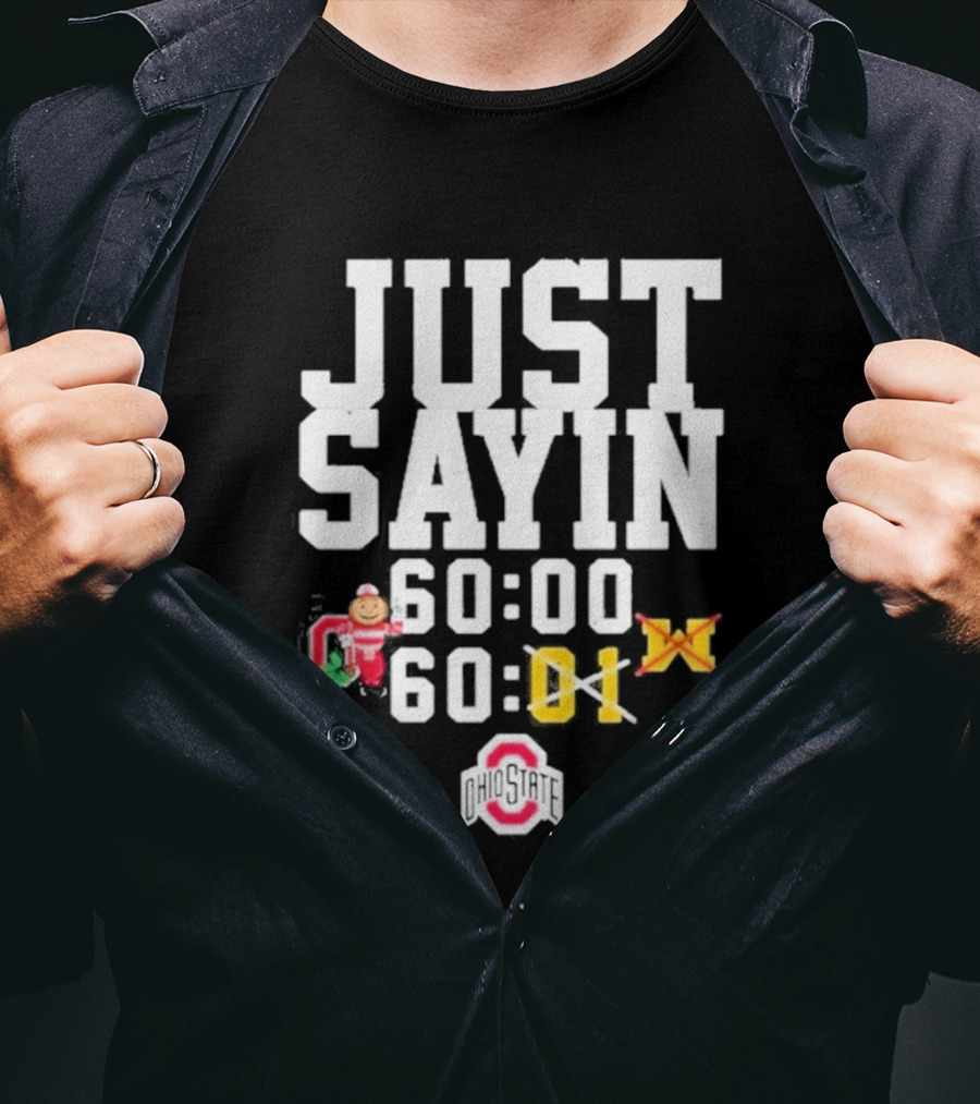 Just Sayin 60 00 Ohio State Buckeyes Santa Holiday T-Shirt