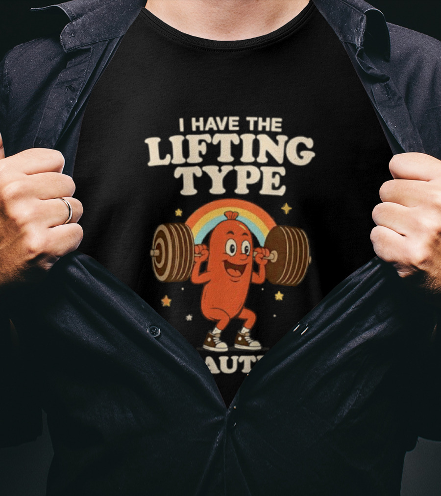 I Have The Lifting Type Of Autism Weightlifting Rainbow Cartoon Barbell Stars T-Shirt