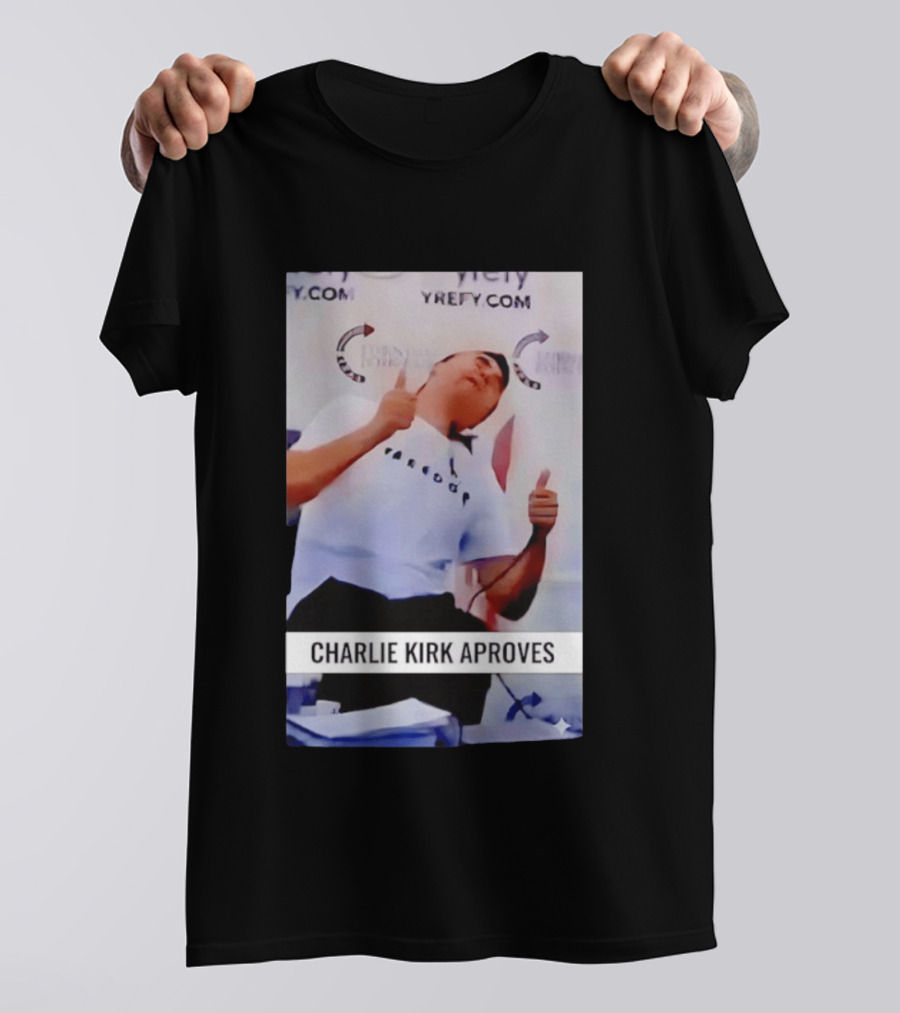 Charlie Kirk Freedom Turning Point USA Parody Approves T-Shirt