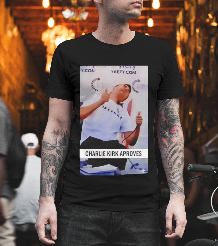Charlie Kirk Freedom Turning Point USA Parody Approves T-Shirt