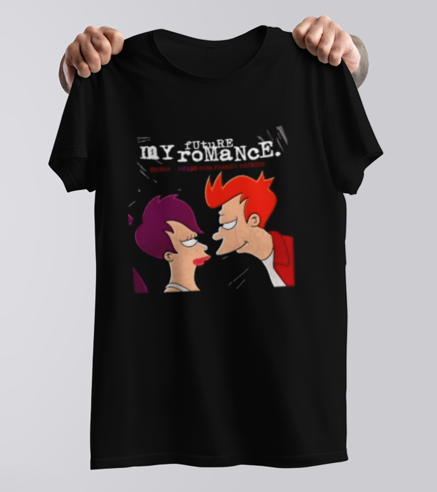 Future My Romance Three Cheers For Planet Express Futurama Leela Fry T-Shirt
