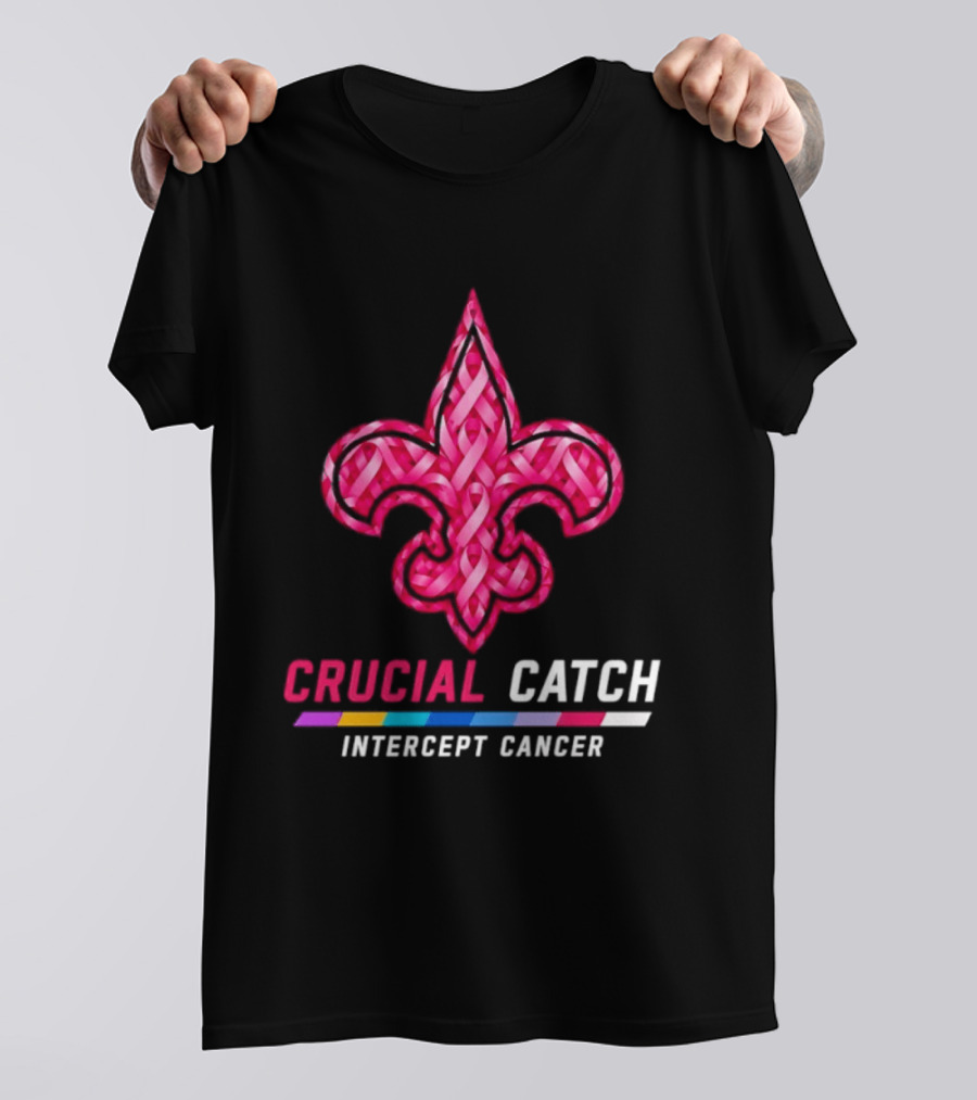 New Orleans Saints Fleur De Lis Crucial Catch Intercept Cancer 2026 T-Shirt