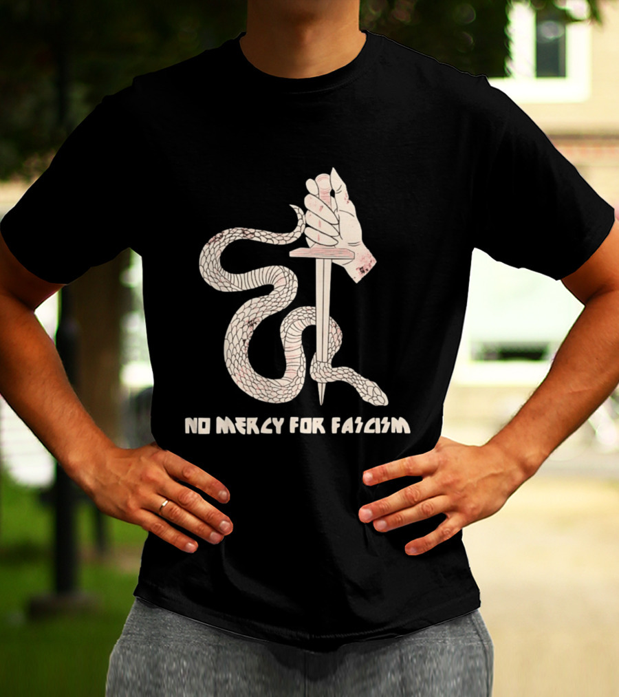 No Mercy For Fascism Snake Winding Around Dagger And Hand T-Shirt