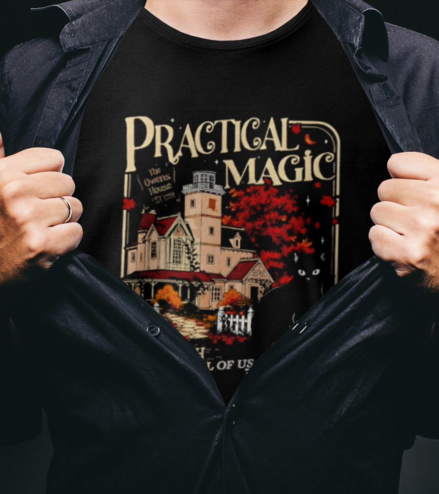 Practical Magic The Owens House Est 1998 There Is A Little Witch In All Of Us Pumpkin Autumn Scene T-Shirt