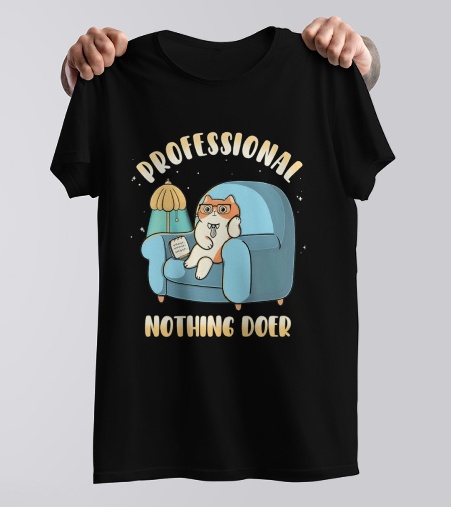 Professional Nothing Doer Cat Relaxing With Book And Lamp T-Shirt