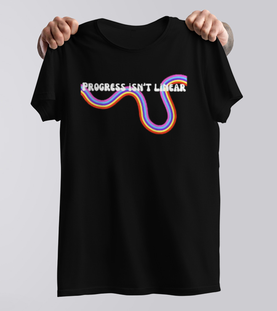 Progress Isn't Linear Rainbow Ribbon Curve T-Shirt