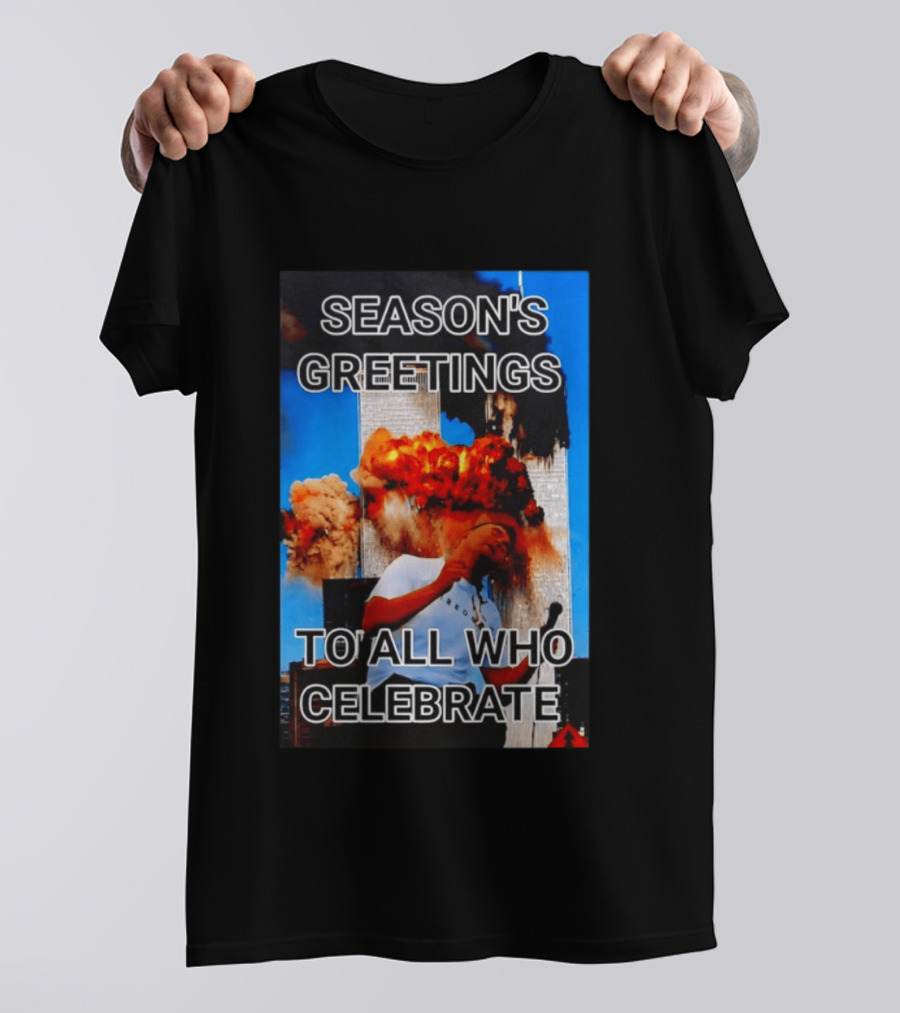 Season’s Greetings To All Who Celebrate T-Shirt