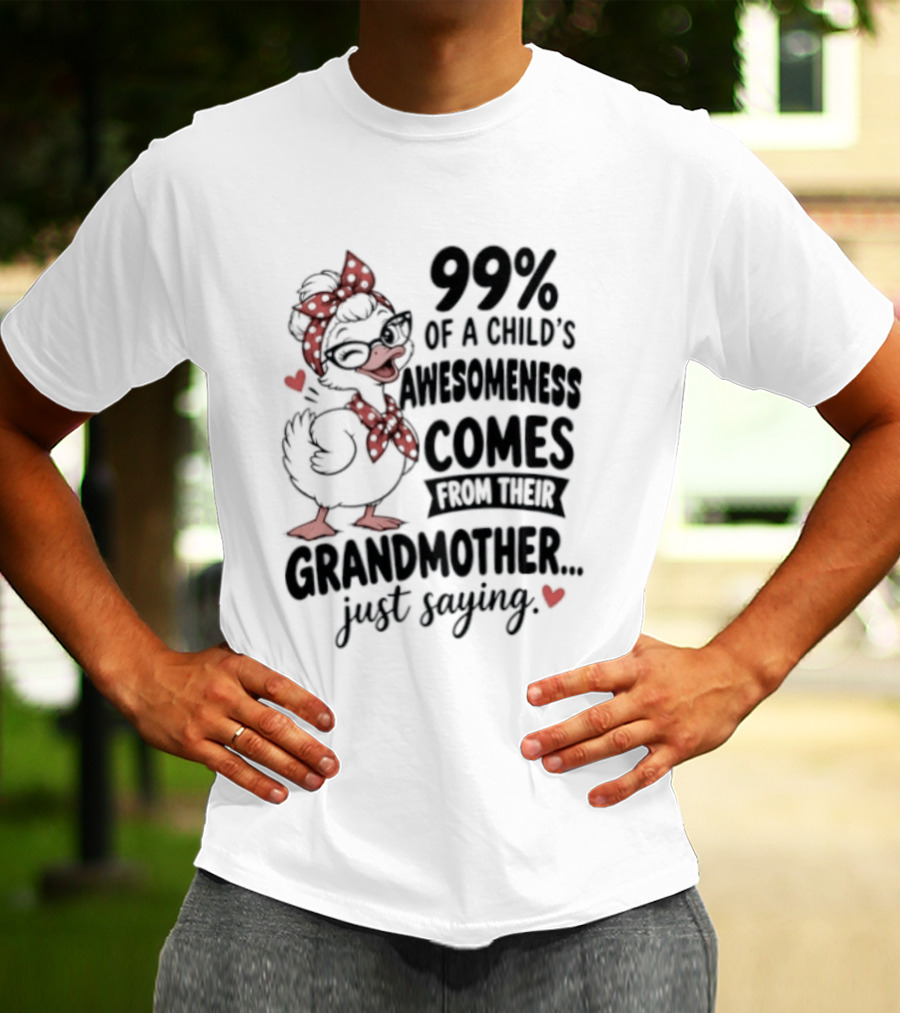 Grandmother Influence 99% Of Child's Awesomeness Just Saying Red Heart Cartoon T-Shirt