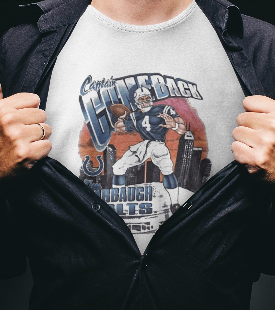Captain Comeback Jim Harbaugh Colts Quarterback Indianapolis Football T-Shirt
