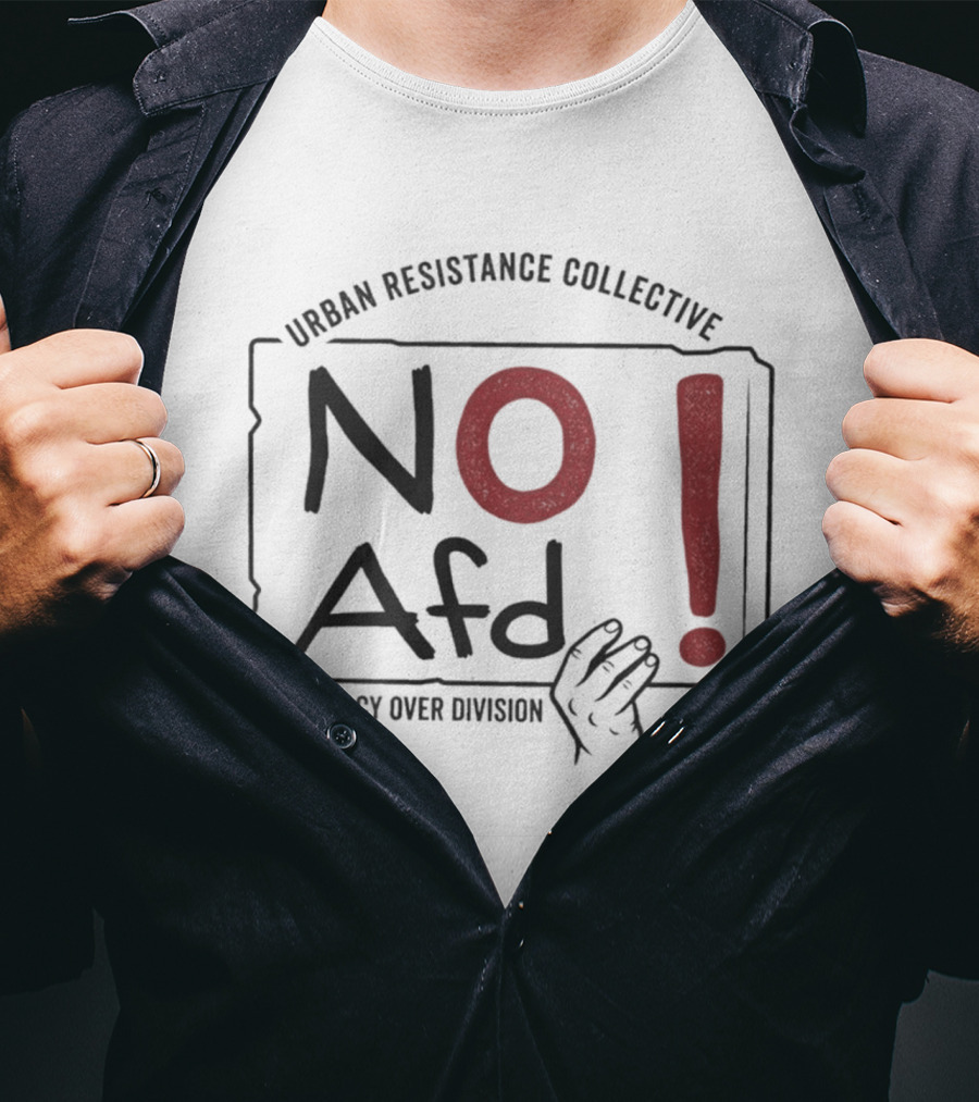 Urban Resistance Collective No AfD Democracy Over Division T-Shirt