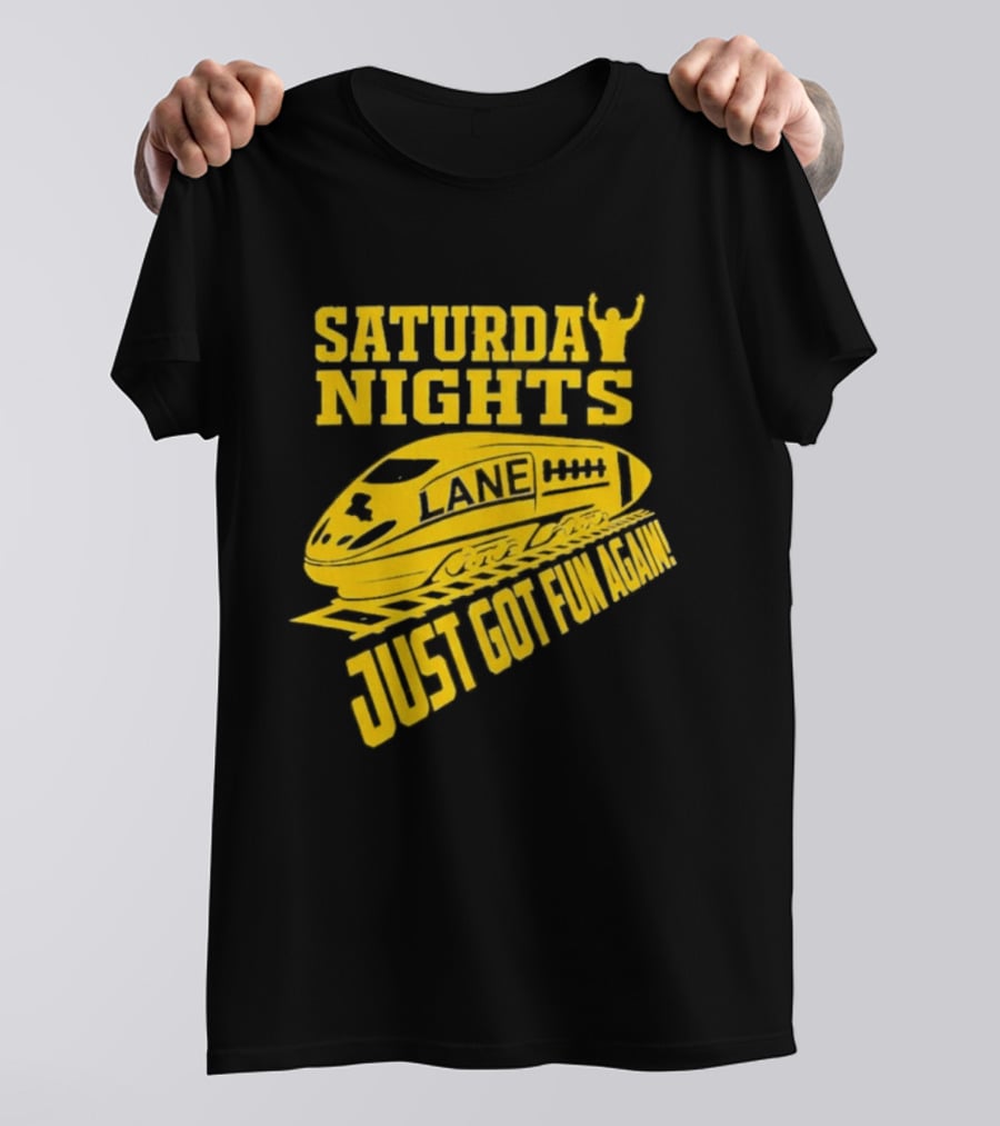 Saturday Nights Lane Just Got Fun Again T-Shirt