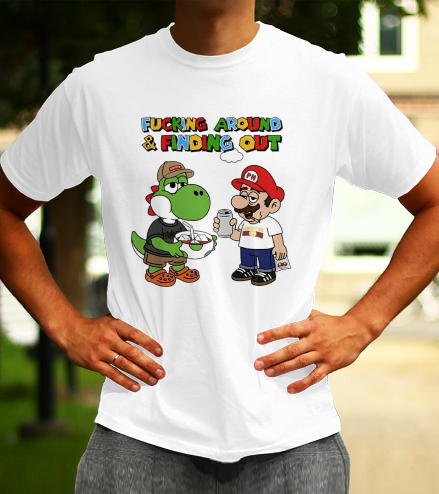 Fucking Around And Finding Out Yoshi And Mario T-Shirt